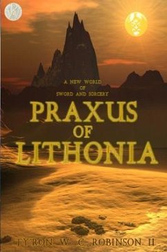 Praxus of Lithonia (eBook, ePUB) - Robinson II, Ty'Ron W. C.