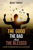 The Good, The Bad, and The Blessed (eBook, ePUB)