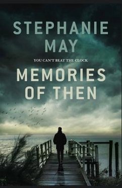 Memories of Then (eBook, ePUB) - May, Stephanie