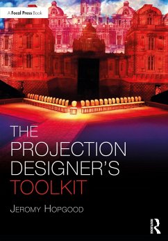 The Projection Designer's Toolkit (eBook, ePUB) - Hopgood, Jeromy
