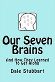 Our Seven Brains and How They Learned to Get Along (eBook, ePUB)