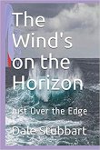The Wind's on the Horizon Just Over the Edge (The Language of the Wind, #4) (eBook, ePUB)