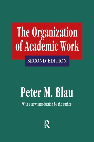 The Organization of Academic Work (eBook, ePUB)