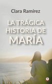 La trágica historia de María (eBook, ePUB)