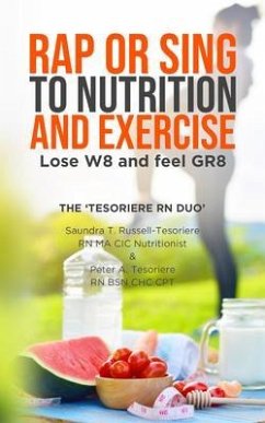 Rap or Sing to Nutrition and Exercise (eBook, ePUB) - Russell-Tesoriere, Saundra