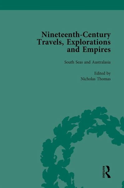 Nineteenth-Century Travels, Explorations and Empires, Part II vol 6 (eBook, PDF) Nineteenth-Century Travels, Explorations and Empires, Part II vol 6 (eBook, PDF)