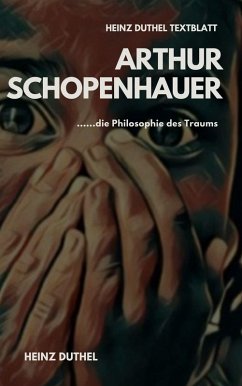 TEXTBLATT - Arthur Schopenhauer und die Philosophie des Traums (eBook, ePUB)