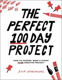 The Perfect 100 Day Project (eBook, ePUB)