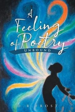 A Feeling of Poetry (eBook, ePUB) - Frost, D. R.