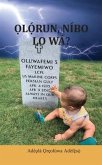 ¿ló¿run, Níbo Lo Wá? (eBook, ePUB) ¿ló¿run, Níbo Lo Wá? (eBook, ePUB)