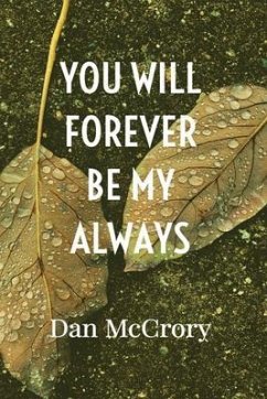 You Will Forever Be My Always (eBook, ePUB) - McCrory, Dan