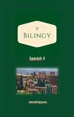 Spanish 3 (Bilingy Spanish, #3) (eBook, ePUB)