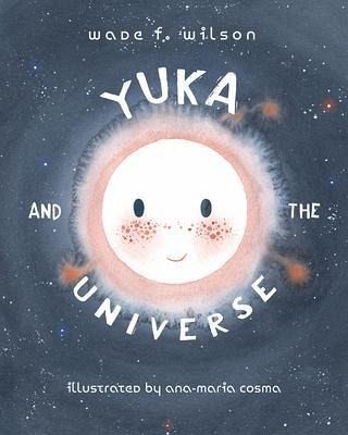 Yuka and the Universe (eBook, ePUB) Yuka and the Universe (eBook, ePUB)