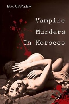 Vampire Murders in Morocco (eBook, ePUB) - Cayzer, B. F.