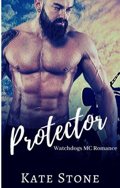 Protector (Watchdogs MC, #1) (eBook, ePUB) - Stone, Kate