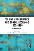 Touring Performance and Global Exchange 1850-1960 (eBook, ePUB)