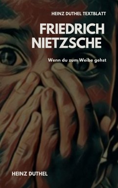 TEXTBLATT - Friedrich Nietzsche (eBook, ePUB) TEXTBLATT - Friedrich Nietzsche (eBook, ePUB)