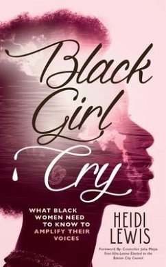 Black Girl Cry (eBook, ePUB) - Lewis, Heidi