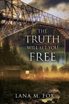 The Truth Will Set You Free (eBook, ePUB) - Fox, Lana