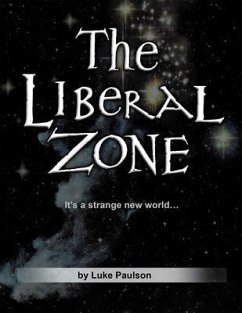 The Liberal Zone (eBook, ePUB) - Paulson, Luke