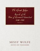 The Great Ledger Records of the Town of Greenwich, Connecticut 1640-1742 Volume One (eBook, ePUB)