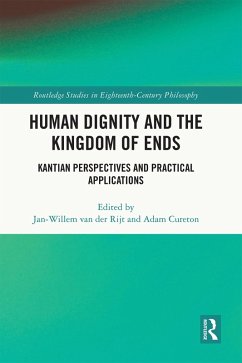 Human Dignity and the Kingdom of Ends (eBook, ePUB)