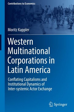 Western Multinational Corporations in Latin America - Kappler, Moritz