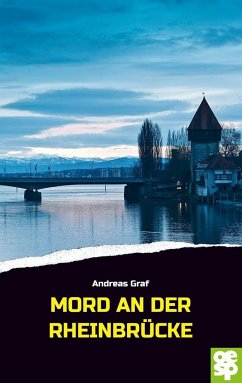 Mord an der Rheinbrücke - Graf, Andreas