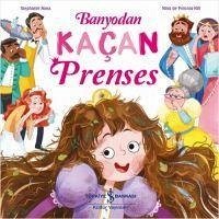 Banyodan Kacan Prenses - Moss, Stephanie