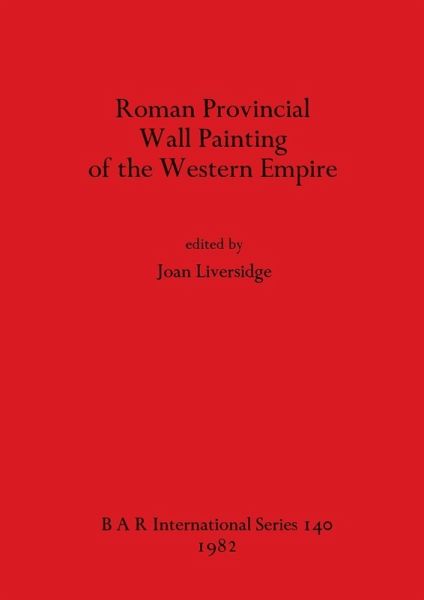 Roman Provincial Wall Painting of the Western Empire Roman Provincial Wall Painting of the Western Empire