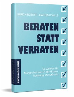 Beraten statt Verraten - Bosetti, Ulrich;Walz, Hartmut