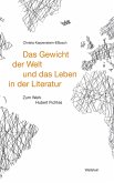 Das Gewicht der Welt und das Leben in der Literatur