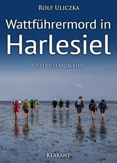 Wattführermord in Harlesiel. Ostfrieslandkrimi - Uliczka, Rolf