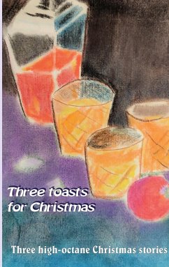 Three toasts for Christmas - Riedel, Paul