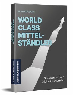 World Class Mittelständler - Glahn, Richard