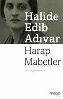 Harap Mabetler - Edib Adivar, Halide