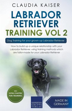 Labrador Retriever Training Vol. 2 - Kaiser, Claudia