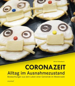 Coronazeit - Alltag im Ausnahmezustand - Büllesbach, Alfred