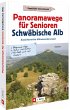 Panoramawege für Senioren Schwäbische... - Bild 1