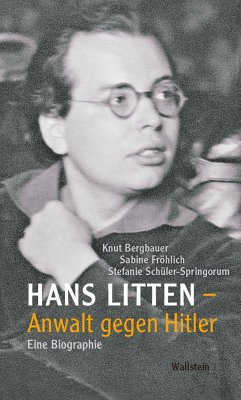 Hans Litten - Anwalt gegen Hitler - Bergbauer, Knut;Fröhlich, Sabine;Schüler-Springorum, Stefanie