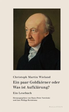 Ein paar Goldkörner oder Was ist Aufklärung? - Wieland, Christoph Martin