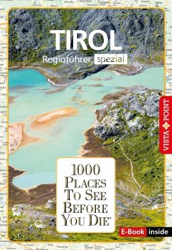 1000 Places-Regioführer Tirol - Blisse, Manuela;Lehmann, Uwe;Leutner, Christina