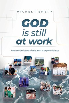 GOD is still at work - Remery, Michel