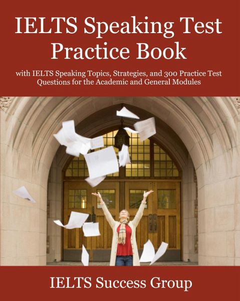 IELTS Speaking Test Practice Book IELTS Speaking Test Practice Book