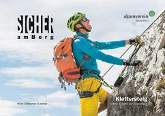 Sicher am Berg: Klettersteig - Würtl, Walter;Mössmer, Gerhard;Larcher, Michael