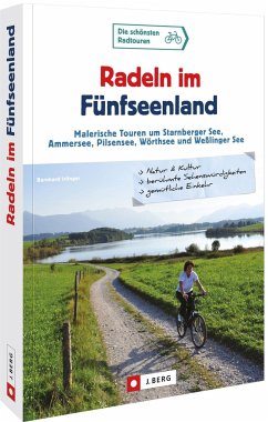 Radeln im Fünfseenland - Irlinger, Bernhard