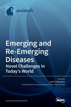 Emerging and Re-Emerging Diseases-Novel Challenges in Today's World