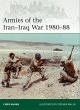 Armies of the Iran-Iraq War 1980-88... - Bild 1