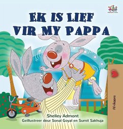 I Love My Dad (Afrikaans Children's Book) - Admont, Shelley; Books, Kidkiddos