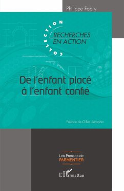 De l'enfant placé à l'enfant confié - Fabry, Philippe